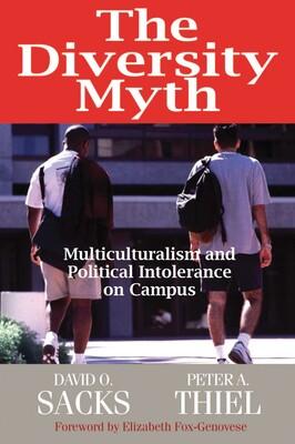 The Diversity Myth | Book by David O. Sacks, Peter A. Thiel ...